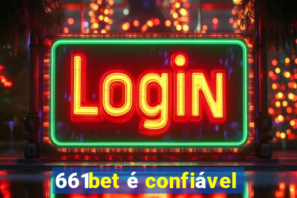 661bet é confiável